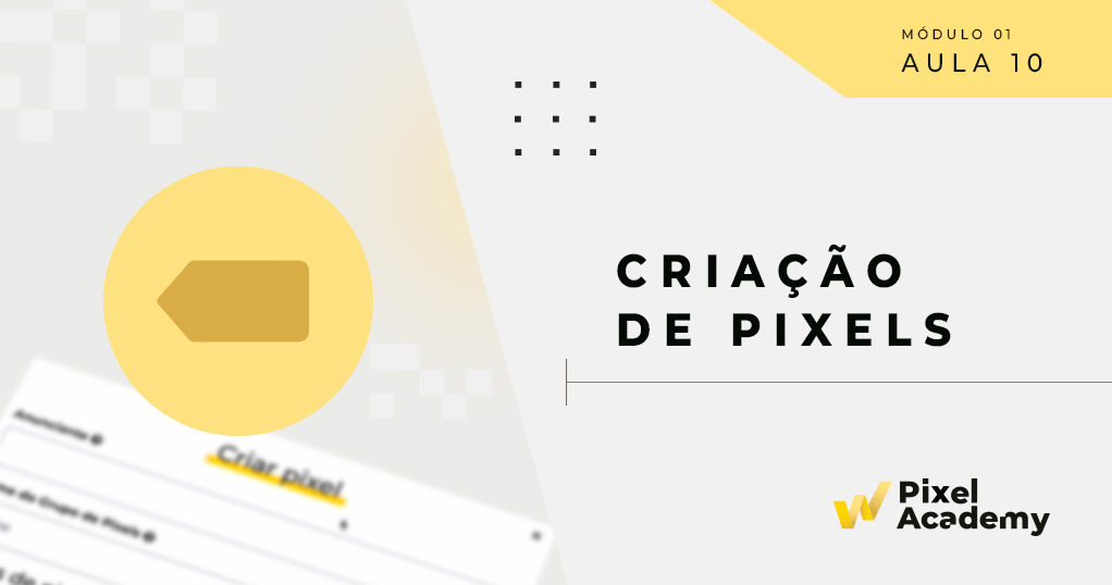 1.9 Criação de Pixels