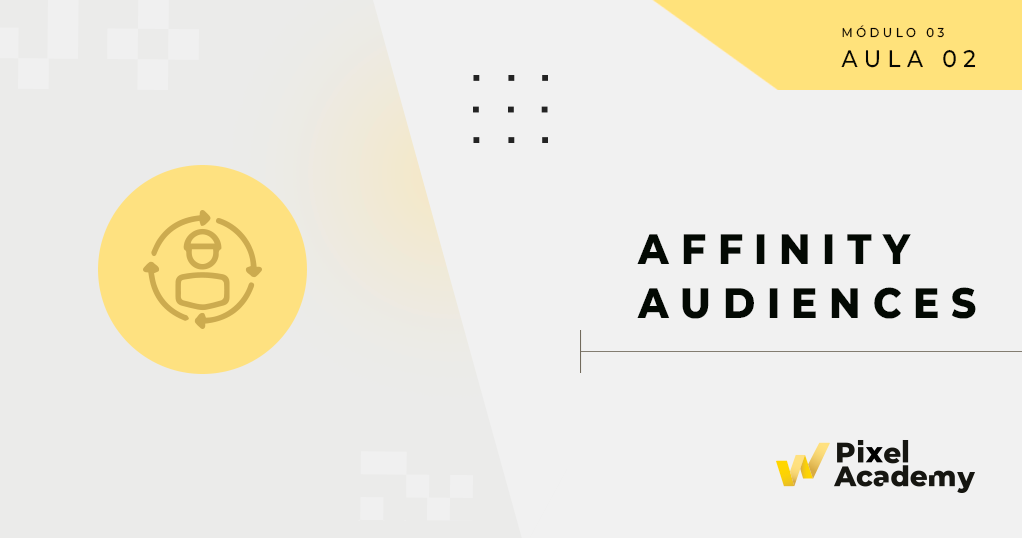 3.2 Affinity Audiences