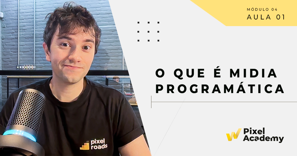 4.1 – O que é Mídia Programática