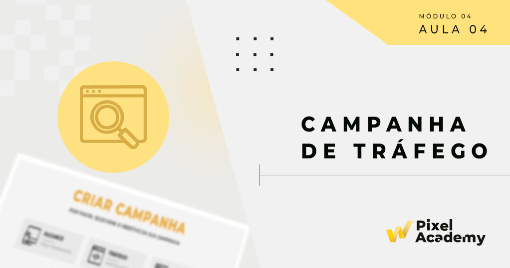 4.4 – Campanha de Tráfego